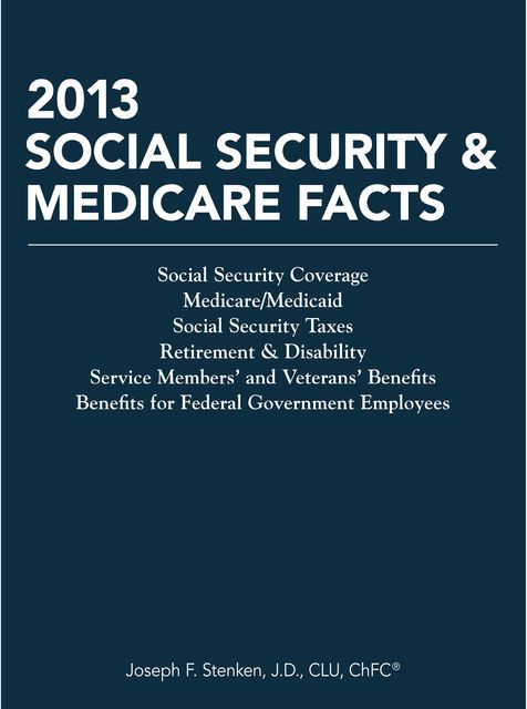 Social Security & Medicare Facts, Joseph F.Stenken