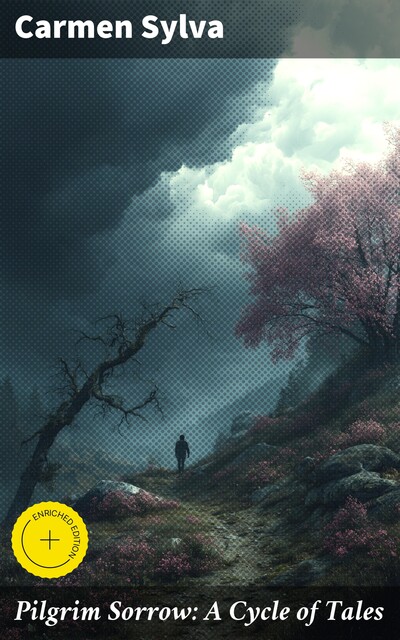 Pilgrim Sorrow: A Cycle of Tales, Carmen Sylva