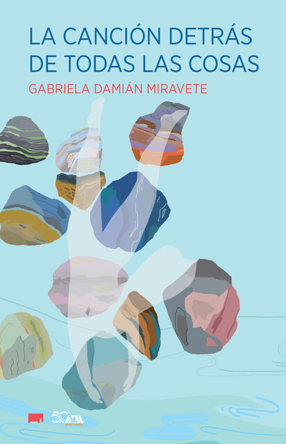 La canción detrás de todas las cosas, Gabriela Damián Miravete