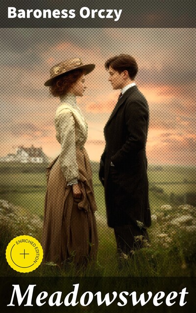 Meadowsweet, Baroness Orczy