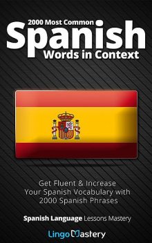 2000 Most Common Spanish Words in Context, Lingo Mastery