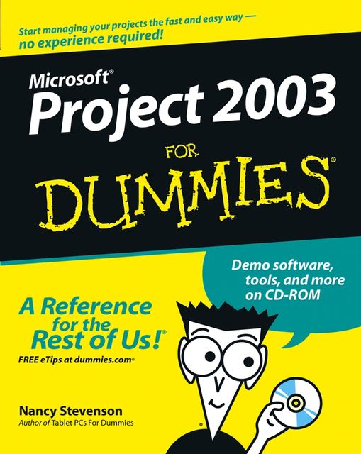 Microsoft Project 2003 For Dummies, Nancy Stevenson