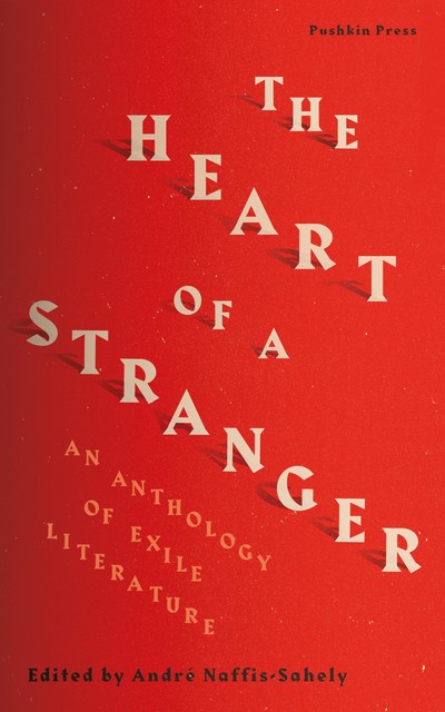 The Heart of a Stranger, André Naffis-Sahely