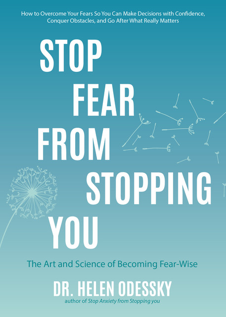 Stop Fear from Stopping You, Helen Odessky