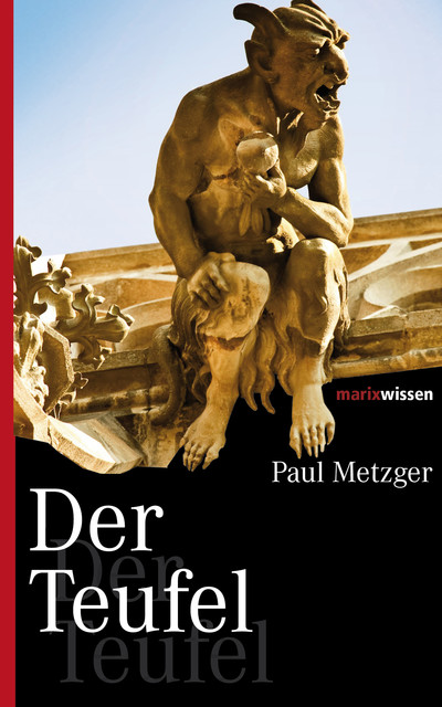 Der Teufel, Paul Metzger