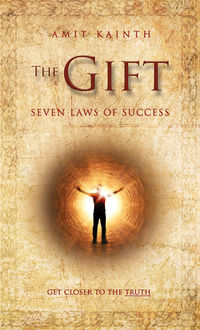 The Gift – The 7 Laws of Success, Amit Kainth