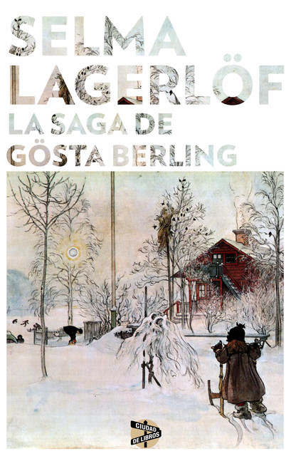 La saga de Gösta Berling, Selma Lagerlöf