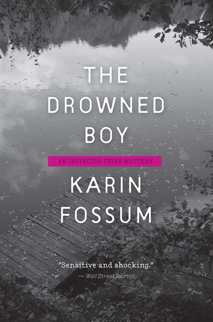 The Drowned Boy, Karin Fossum