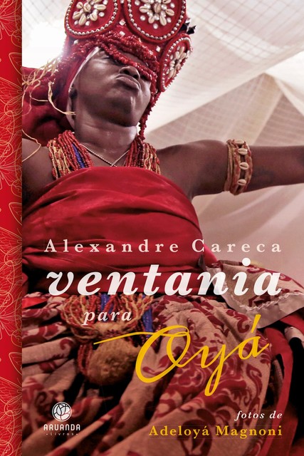 Ventania para Oyá, Alexandre Careca