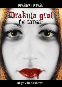 Drakula gróf és társai, Pivárcsi István