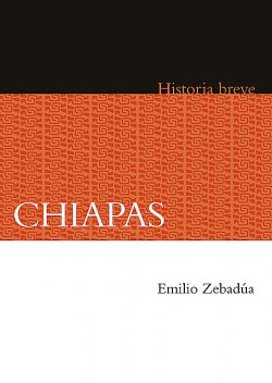Chiapas, Emilio Zebadúa, Alicia Hernández Chávez, Yovana Celaya Nández