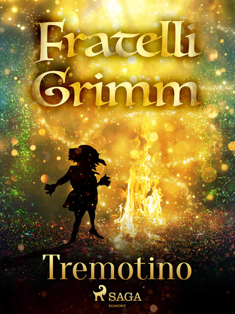 Tremotino, Fratelli Grimm