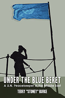 Under the Blue Beret, Terry “Stoney” Burke
