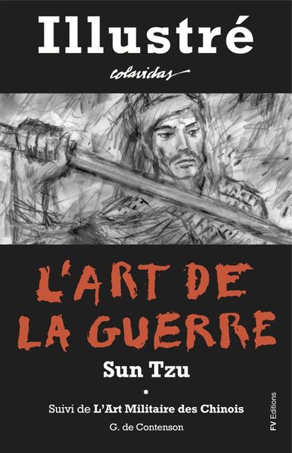 L'Art de la Guerre – Illustré et Annoté, Sun Tzu, Onésimo Colavidas