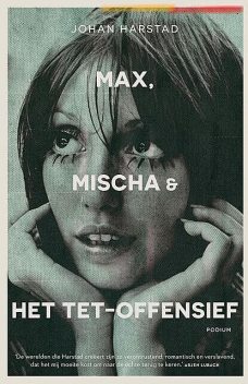 Max, Mischa & het Tet-offensief, Johan Harstad