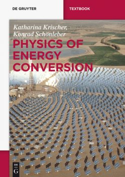 Physics of Energy Conversion, Katharina Krischer, Konrad Schönleber