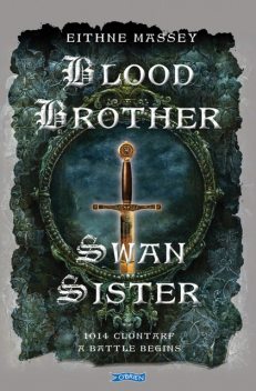 Blood Brother, Swan Sister, Eithne Massey