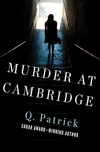 Murder at Cambridge, Patrick