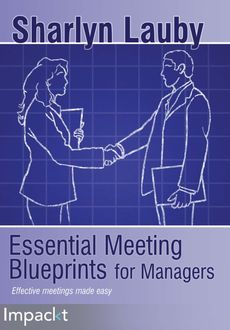 Essential Meeting Blueprints for Managers, Sharlyn Lauby