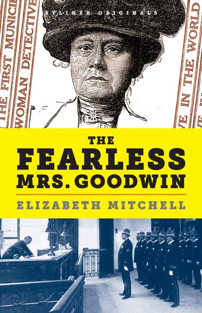 The Fearless Mrs. Goodwin, Elizabeth Mitchell