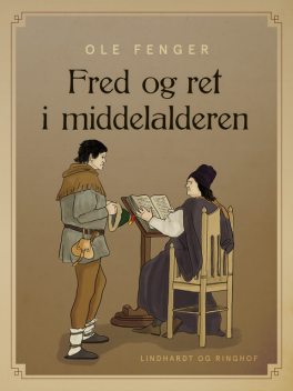 Fred og ret i middelalderen, Ole Fenger