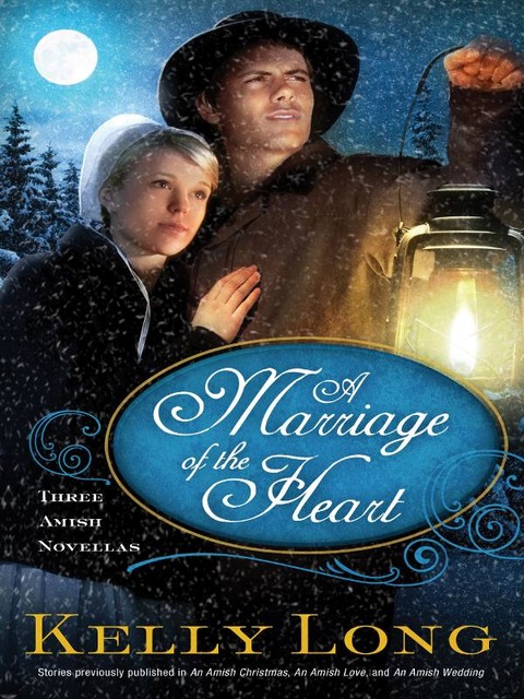 A Marriage of the Heart, Kelly Long