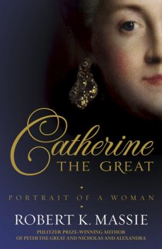 Catherine the Great, Robert Massie