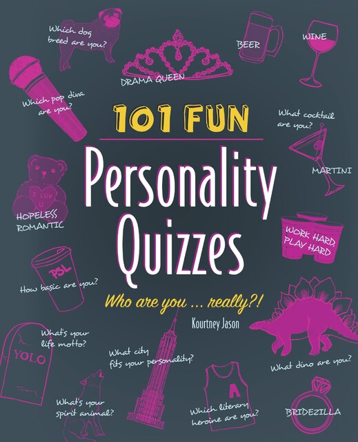 101 Fun Personality Quizzes, Kourtney Jason