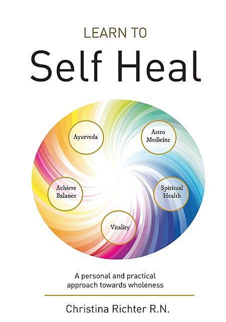 Learn to Self Heal, Christina Richter