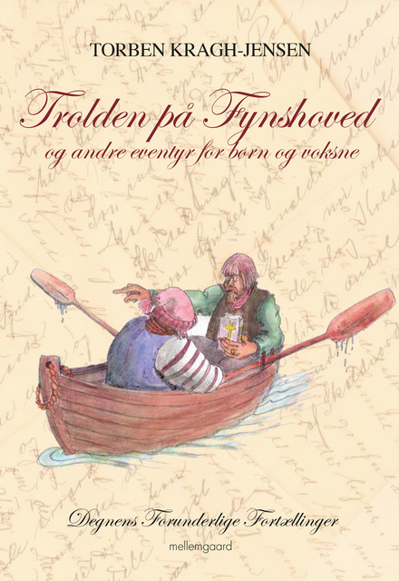 TROLDEN PÅ FYNSHOVED, Torben Kragh-Jensen