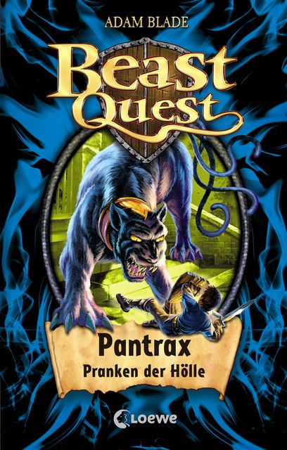 Beast Quest 24 - Pantrax, Pranken der Hölle, Adam Blade