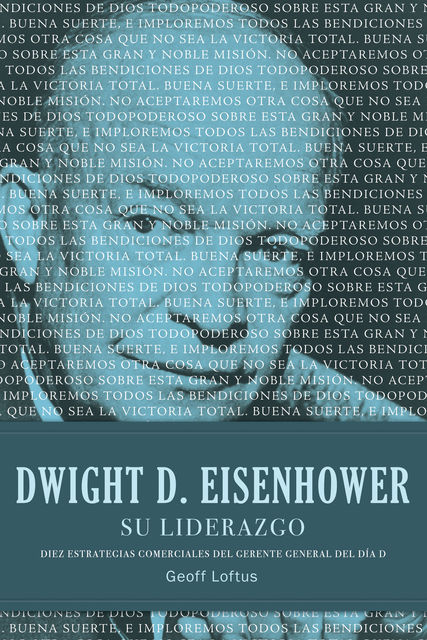 Dwight D. Eisenhower su liderazgo, Geoff Loftus