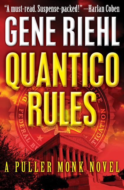 Quantico Rules, Gene Riehl