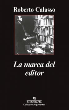 La marca del editor, Roberto Calasso