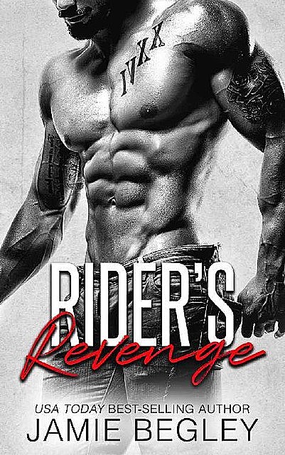Rider's Revenge (The Last Riders Book 10), Jamie Begley