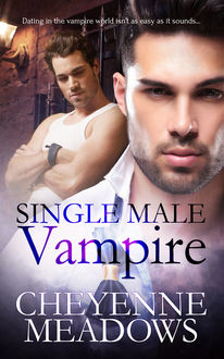 Single Male Vampire, Cheyenne Meadows