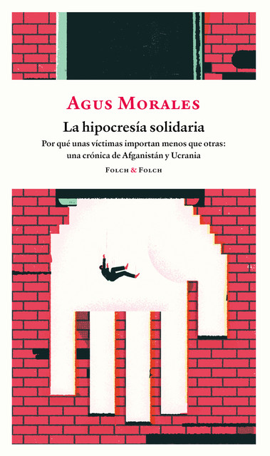 La hipocresía solidaria, Agus Morales