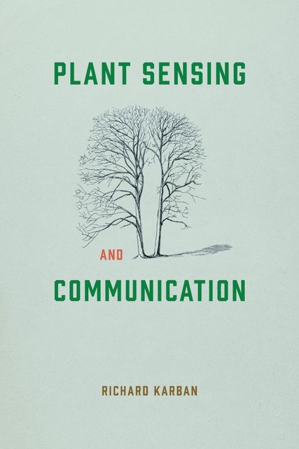 Plant Sensing and Communication, Richard Karban