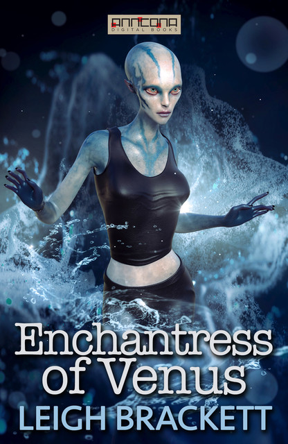 The Enchantress of Venus, Leigh Brackett