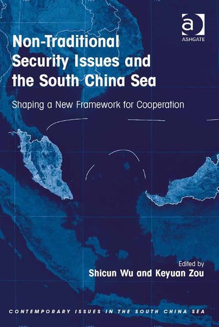 Non-Traditional Security Issues and the South China Sea, WU Shicun