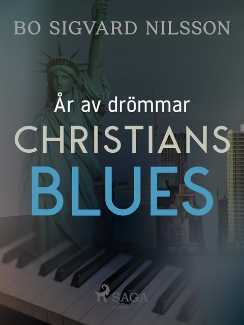 År av drömmar – Christians blues, Bo Sigvard Nilsson