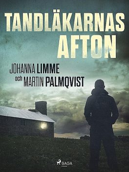 Tandläkarnas afton, Johanna Limme, Martin Palmqvist