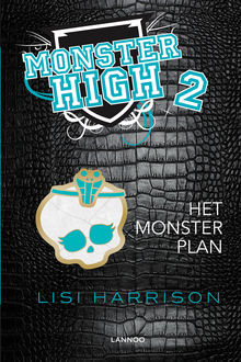 Het monsterplan, Lisi Harrison