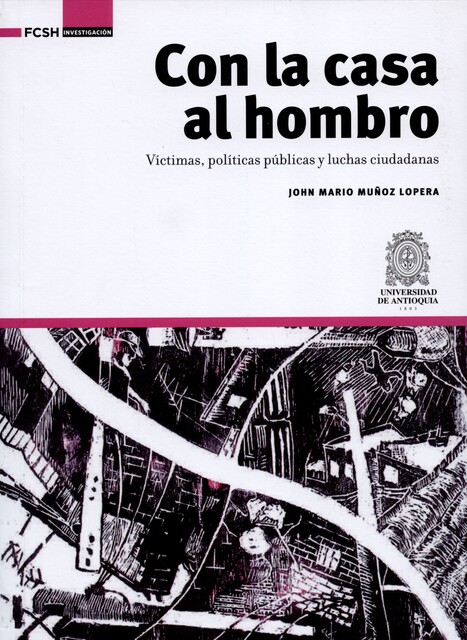 Con la casa al hombro, John Mario Muñoz Lopera