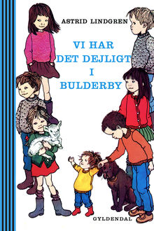Vi har det dejligt i Bulderby, Astrid Lindgren