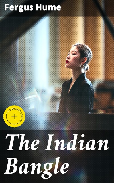 The Indian Bangle, Fergus Hume