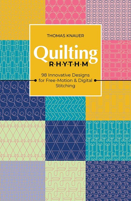 Quilting Rhythm, Thomas Knauer