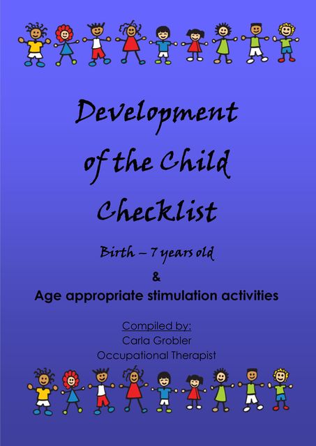 Development of the Child Checklist – Birth to 7 Years, Carla Grobler