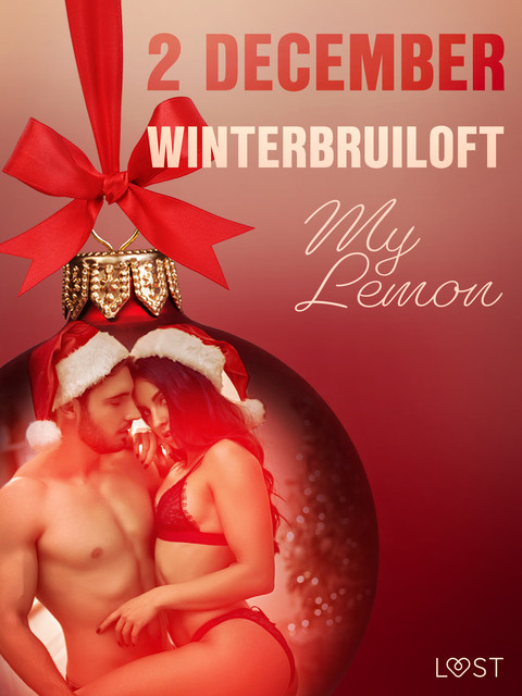 2 december – Winterbruiloft – een erotische adventskalender, My Lemon