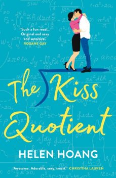The Kiss Quotient, Helen Hoang